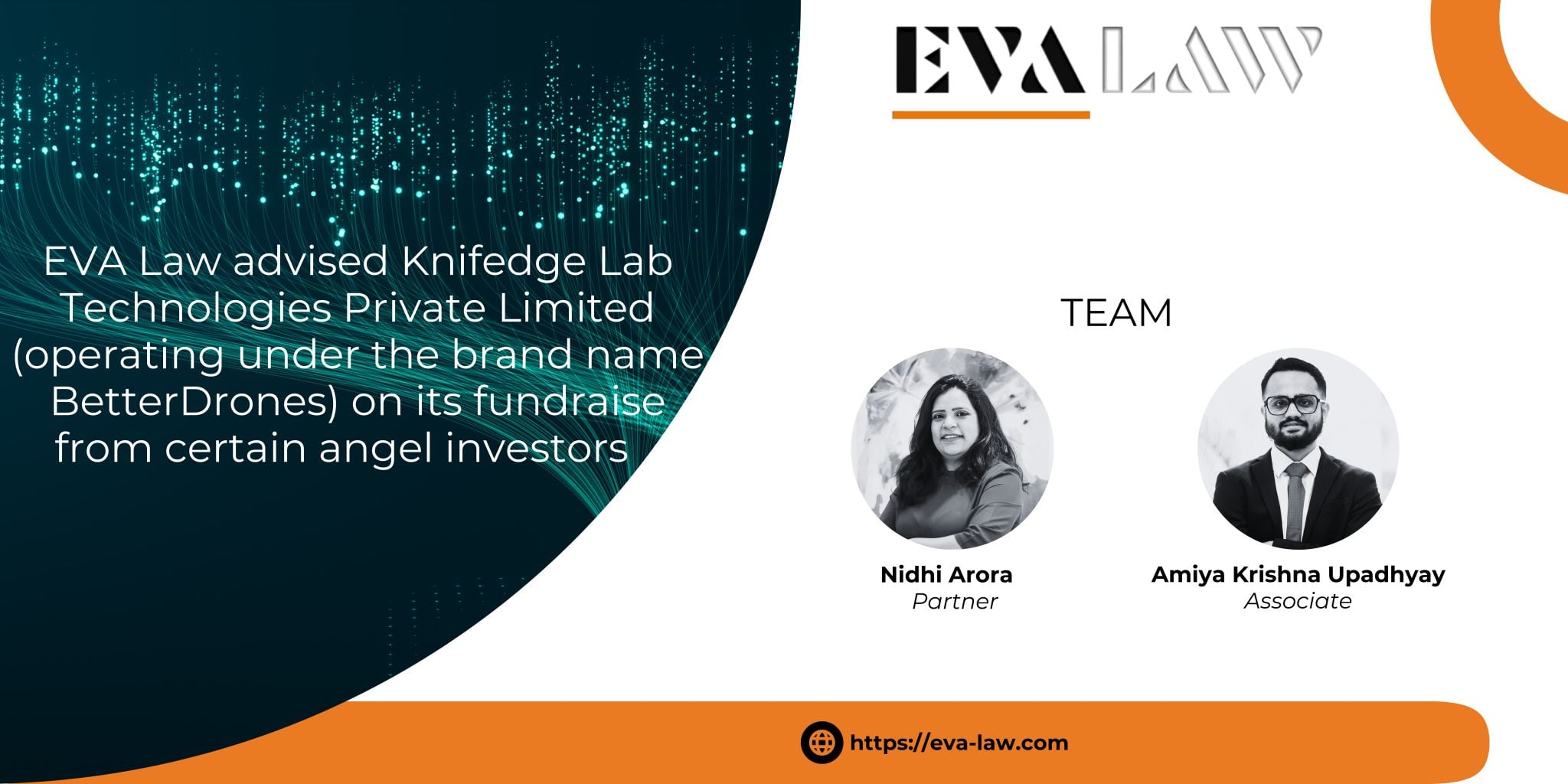 EVA Law advised Knifedge Lab Technologies Private Limited on a fundraise from certain angel investors.